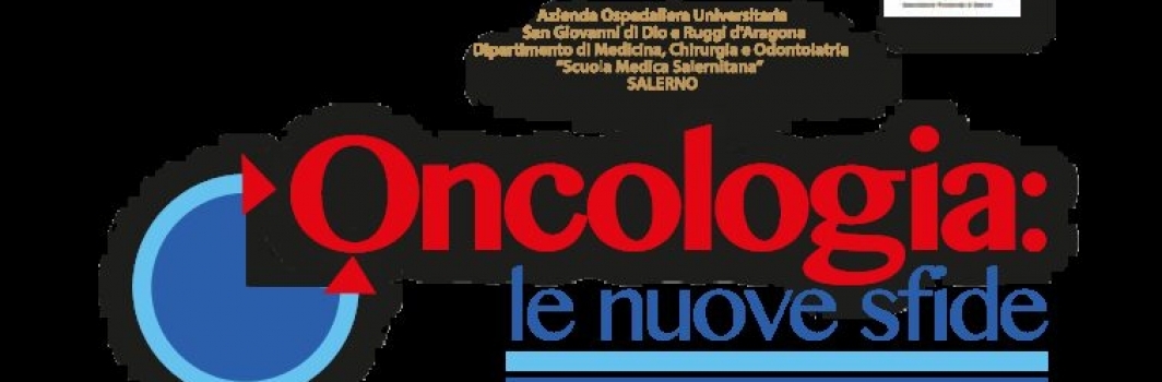 ONCOLOGIA: le nuove sfide